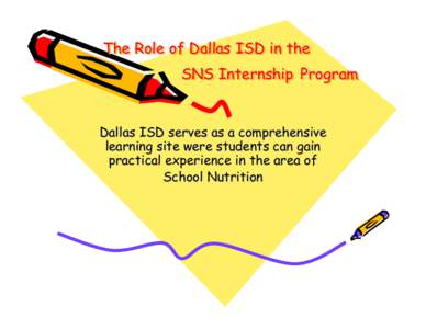 The Role of Dallas ISD-SNA Intership 09