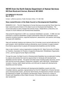 NEWS from the North Dakota Department of Human Services 600 East Boulevard Avenue, Bismarck ND[removed]FOR IMMEDIATE RELEASE May 24, 2012 Contact: LuWanna Lawrence, Public Information Officer, [removed]