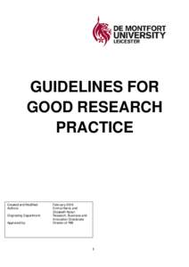 GUIDELINES FOR GOOD RESEARCH PRACTICE Created and Modified: Authors:
