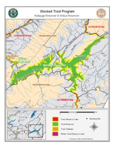 Stocked Trout Program  Watauga Reservoir & Wilbur Reservoir