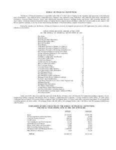 BUREAU OF FINANCIAL INSTITUTIONS The Bureau of Financial Institutions is responsible under Title 6.1 of the Code of Virginia for the regulation and supervision of the following types of institutions: state chartered bank