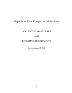 Republican River Compact Administration  ACCOUNTING PROCEDURES AND REPORTING REQUIREMENTS Revised January 12, 2005