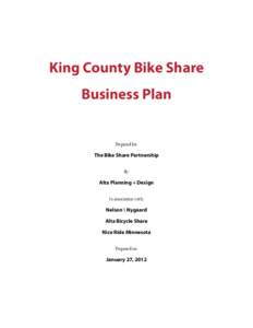 King County Bike Share Business Plan Prepared for:  The Bike Share Partnership