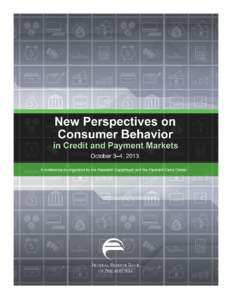 ABOUT October 3 - 4, 2013 A Conference Co-organized by the Research Department and the Payment Cards Center About the Program in Consumer Credit and Payments The Program in Consumer Credit and Payments (PCCP) is an ini