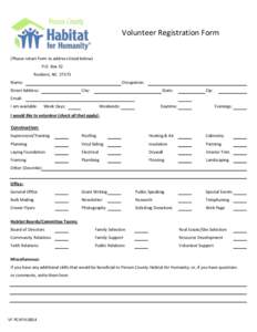 Volunteer Registration Form (Please return form to address listed below) P.O. Box 52 Roxboro, NC[removed]Name: