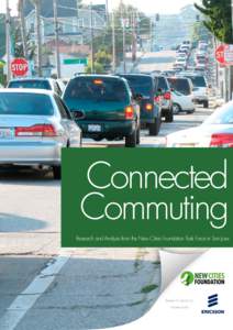 Connected Commuting Research and Analysis from the New Cities Foundation Task Force in San Jose Research report cocreated with: