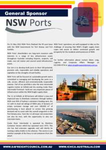 General Sponsor  On 31 May 2013 NSW Ports finalised the 99 year lease NSW Ports’ operations are well equipped to take on the with the NSW Government for Port Botany and Port challenge of ensuring that NSW’s freight s