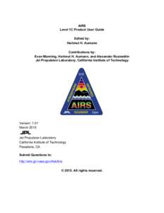 AIRS Level 1C Product User Guide Edited by: Hartmut H. Aumann Contributions by: Evan Manning, Hartmut H. Aumann, and Alexander Ruzmaikin