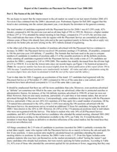 Report of the Committee on Placement for Placement Year[removed]Part I. The Status of the Job Market We are happy to report that the improvement in the job market we noted in our last report (October 2000 APA Newslette