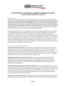 The Commission’s role following a significant earthquake or tsunami Commission Policy 1 (Adopted 26 OctoberRationale  The ASHSC is charged by the State with recommending actions that help prepare the people and