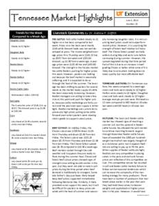 Tennessee Market Highlights Trends for the Week Compared to a Week Ago Slaughter Cows Steady to $2 higher Slaughter Bulls