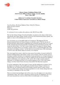 CHECK AGAINST DELIVERY  Climate Change: Mobilising Political Will OECD Forum 2008 on Climate Change, Growth, Stability Paris, 3 June 2008 Address by Yvo de Boer, Executive Secretary