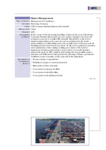 Project Management Type of Service Management Consultancy Location Hamburg; Germany Client CTA Container Terminal Altenwerder GmbH Financed by Client Duration 2007