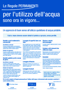 Le Regole PERMANENTI  per l’utilizzo dell’acqua sono ora in vigore...  Un approccio di buon senso all’utilizzo quotidiano di acqua potabile.