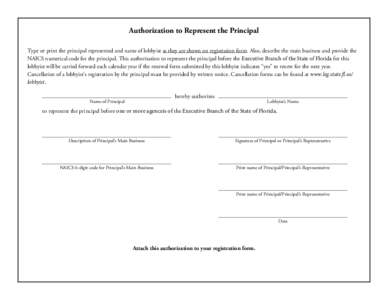 Authorization to Represent the Principal Type or print the principal represented and name of lobbyist as they are shown on registration form. Also, describe the main business and provide the NAICS numerical code for the 