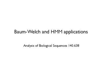 Probability and statistics / Hidden Markov model / Expectation–maximization algorithm / Viterbi algorithm / Baum–Welch algorithm / Forward–backward algorithm / Markov chain / Markov models / Statistics / Machine learning