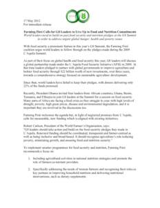 17 May 2012 For immediate release Farming First Calls for G8 Leaders to Live Up to Food and Nutrition Commitments World leaders need to build on past food security and nutrition pledges at the G8 Summit in order to addre