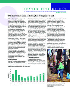 CENTER CITY DIGEST THE NEWSLETTER OF THE CENTER CITY DISTRICT AND CENTRAL PHILADELPHIA DEVELOPMENT CORPORATION WINTER[removed]With Street Homelessness on the Rise, New Strategies are Needed