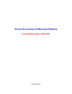Service Nova Scotia and Municipal Relations Accountability Report[removed]December 2007  Service Nova Scotia and Municipal Relations