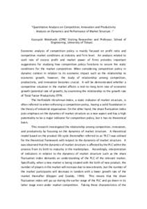 “Quantitative Analysis on Competition, Innovation and Productivity – Analysis on Dynamics and Performance of Market Structure –” Kazuyuki Motohashi (CPRC Visiting Researcher and Professor, School of Engineering, 