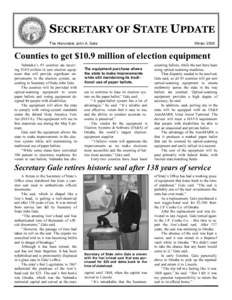 SECRETARY OF STATE UPDATE The Honorable John A. Gale Winter[removed]Counties to get $10.9 million of election equipment