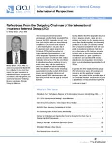 International Insurance Interest Group International Perspectives Volume 28 | Number 1 | February 2014 Reflections From the Outgoing Chairman of the International Insurance Interest Group (3iG)