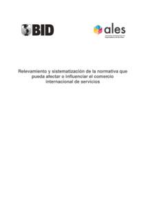 Relevamiento y sistematización de la normativa que pueda afectar o influenciar el comercio internacional de servicios Miembros