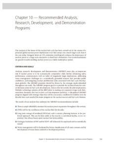 Chapter 10 — Recommended Analysis, Research, Development, and Demonstration Programs Our analysis of the future of the nuclear fuel cycle has been carried out in the context of a potential global nuclear power deployme