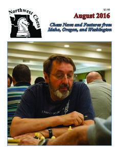 $3.95  August 2016 Chess News and Features from Idaho, Oregon, and Washington