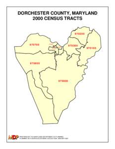 DORCHESTER COUNTY, MARYLAND 2000 CENSUS TRACTS[removed]