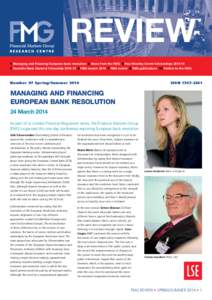 REVIEW 1 Managing and financing European bank resolution 3 News from the FMG 5 Paul Woolley Centre ScholarshipsDeutsche Bank Doctoral FellowshipFMG leaversFMG events 8 FMG publications 11 Vi