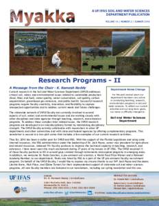 A UF/IFAS SOIL AND WATER SCIENCES DEPARTMENT PUBLICATION VOLUME 16 | NUMBER 2 | SUMMER 2016 Research Programs - II A Message from the Chair - K. Ramesh Reddy