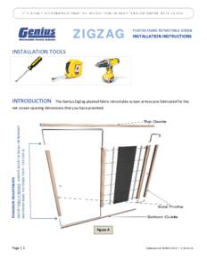 ZIGZAG  PLEATED FABRIC RETRACTABLE SCREEN INSTALLATION INSTRUCTIONS