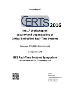 Proceedings ofthe 1st Workshop on Security and Dependability of Critical Embedded Real-Time Systems