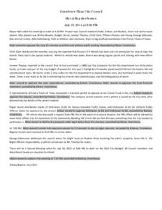 Grandview Plaza City Council Met in Regular Session July 19, 2011 at 6:30 PM Mayor Hall called the meeting to order at 6:30 PM. Present was Council‐members Rider, Edison, and Rodney. Grant and Sacher