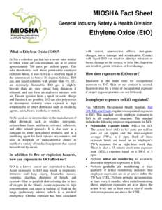 MIOSHA Fact Sheet General Industry Safety & Health Division Ethylene Oxide (EtO) What is Ethylene Oxide (EtO)? EtO is a colorless gas that has a sweet odor similar