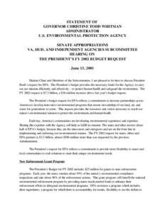 STATEMENT OF GOVERNOR CHRISTINE TODD WHITMAN, ADMINISTRATOR, U.S. ENVIRONMENTAL PROTECTION AGENCY: SENATE APPROPRIATIONS VA, HUD, AND INDEPENDENT AGENCIES SUBCOMMITTEE HEARING ON THE PRESIDENT’S FY 2002 BUDGET REQUEST