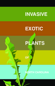 INVASIVE EXOTIC PLANTS OF  NORTH CAROLINA