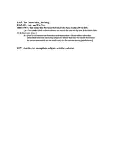 R865. Tax Commission, Auditing. R865-19S. Sales and Use Tax. [R865-19S-6. Tax Collection Pursuant to Utah Code Ann. Section[removed]A. The vendor shall collect sales or use tax at the rate set by law. Rule R865-19S3