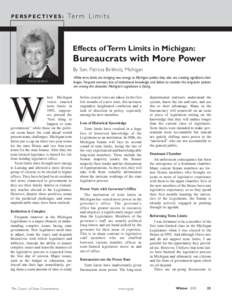 PERSPECTIVES:  Te r m L i m i t s Effects of Term Limits in Michigan: