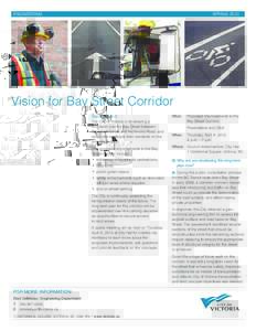 engineering	spring[removed]Vision for Bay Street Corridor Background: The City of Victoria is developing a long-term plan for Bay Street between