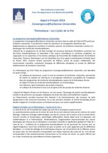 Idex Sorbonne Universités Pour l’Enseignement et la Recherche (SUPER) Appel à Projets 2014 Convergence@Sorbonne Universités Thématique : Les Cycles de la Vie