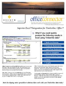 “The product and the customer service provided has thus far exceeded my expectations. Office Connector should become a requirement for all serious Timberline users.” – Tom Bergman, Management Resources Development 