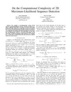 On the Computational Complexity of 2D Maximum-Likelihood Sequence Detection Erik Ordentlich Ron M. Roth∗