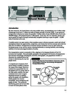 CHAPTER 1  Personal Mobility Introduction By most measures, the United States is the most mobile nation, accommodating over 4 trillion miles