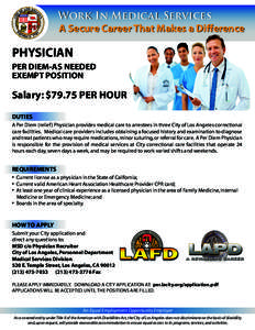 Work In Medical Services A Secure Career That Makes a Difference PHYSICIAN PER DIEM-AS NEEDED EXEMPT POSITION