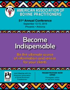 American Association of Bovine Practitioners 51st Annual Conference September 13-15, 2018 Phoenix • Arizona