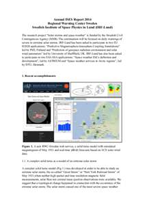 !  Annual ISES Report 2014 Regional Warning Center Sweden Swedish Institute of Space Physics in Lund (IRF-Lund)