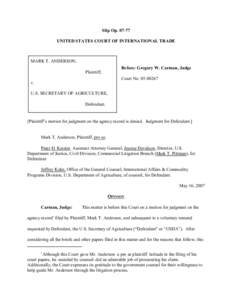 Slip Op[removed]UNITED STATES COURT OF INTERNATIONAL TRADE MARK T. ANDERSON, Before: Gregory W. Carman, Judge Plaintiff,