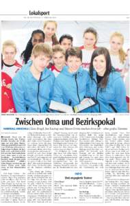 Lokalsport NR. 30, MITTWOCH, 5. FEBRUAR 2014 SBI1  :^^Vc ^ZeeV_UcZ_+ Das Trainergespann Jan Kastrup, Clara Ringel, Maren Grintz (v.l.) mit der Handball-Kreisauswahl des Jahrgangs 2000.